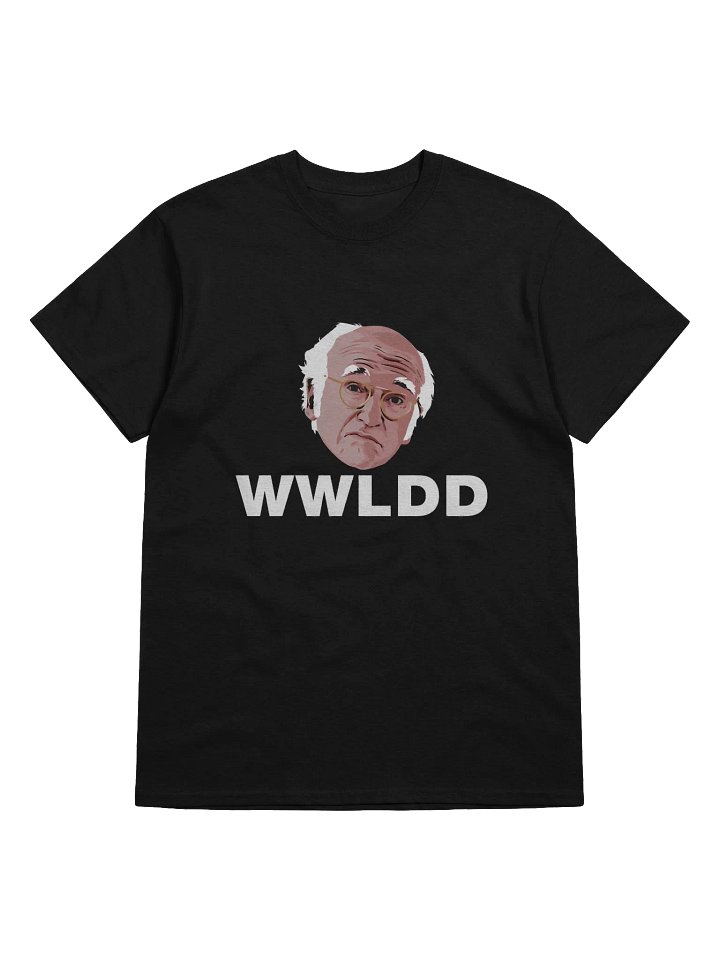 WWLDD? T-Shirt product image (1)