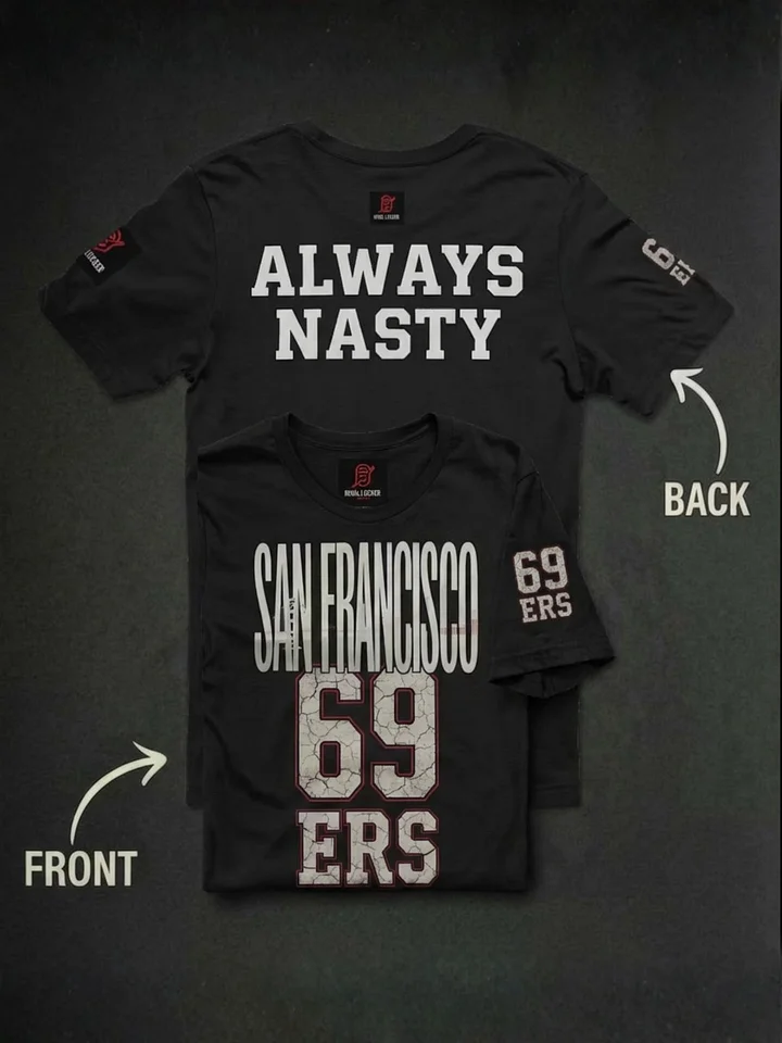 69ERS Always Nasty | All Start No Finish | San Francisco | Football | Rival Locker product image (1)