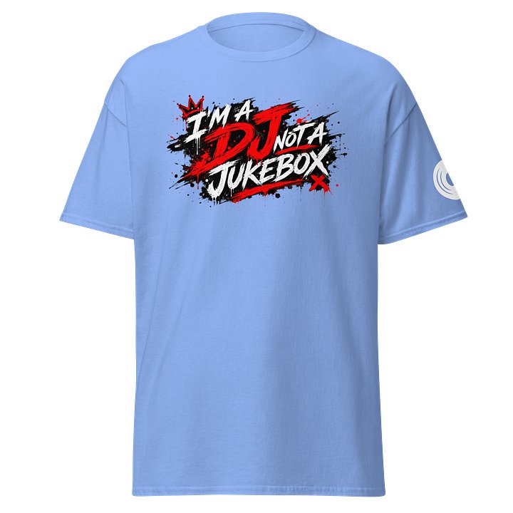 I’m a DJ, Not a Jukebox Tee product image (15)