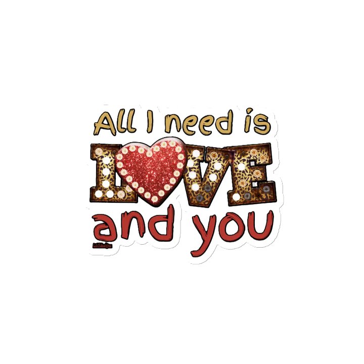 ALL I NEED IS LOVE AND YOU product image (2)