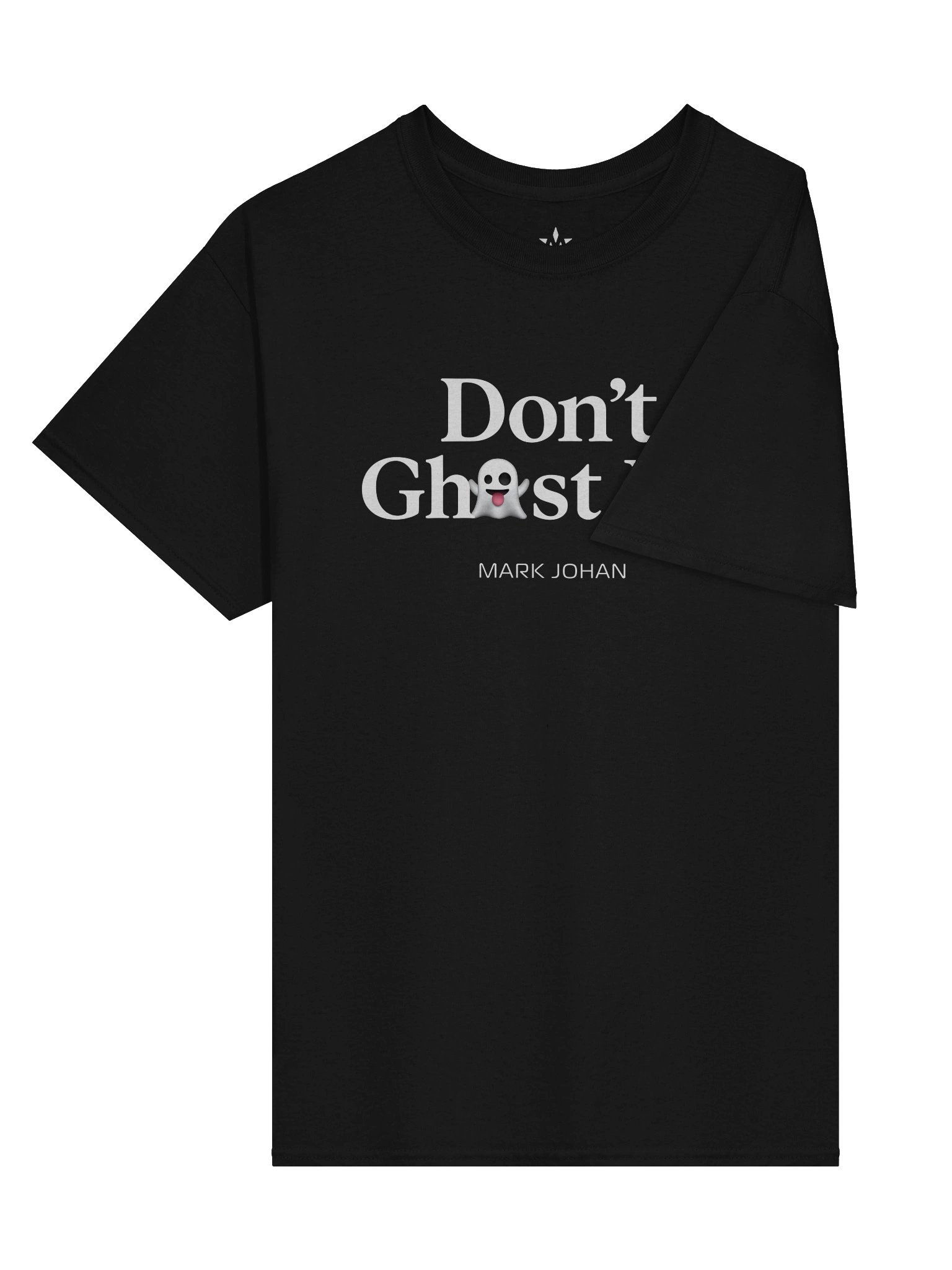 "Don't Ghost Me" T Shirt by Mark Johan product image (20)