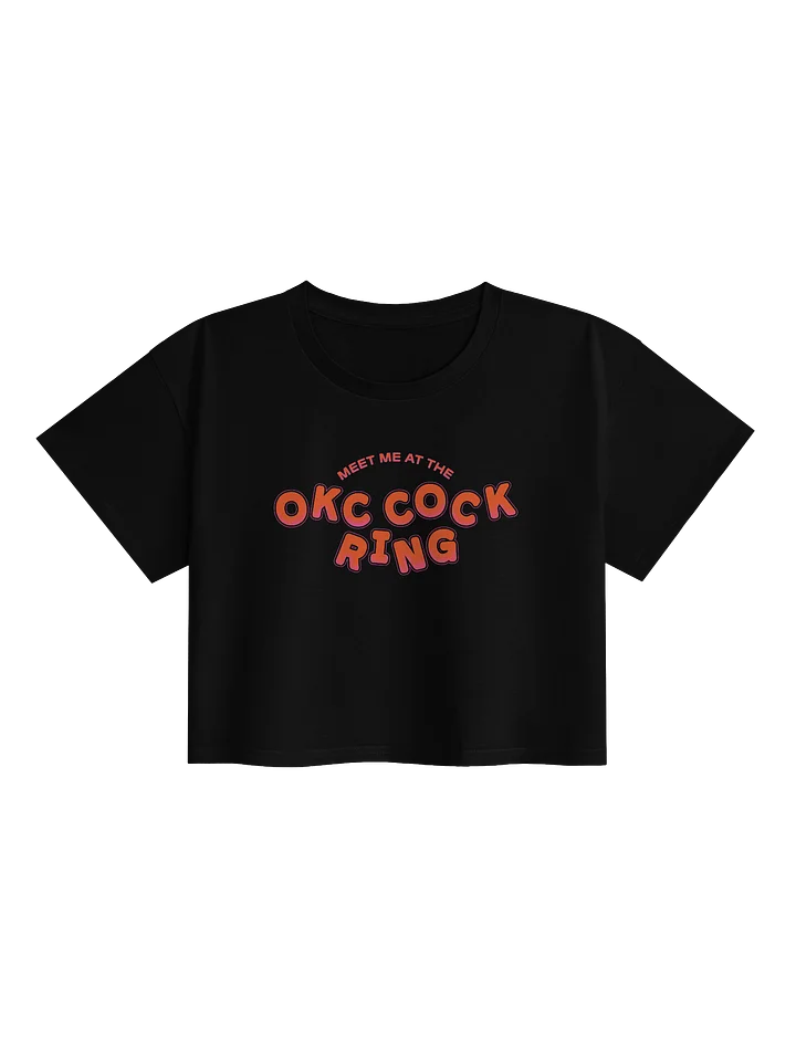 Meet me at the OKC Cock Ring Crop Top product image (1)