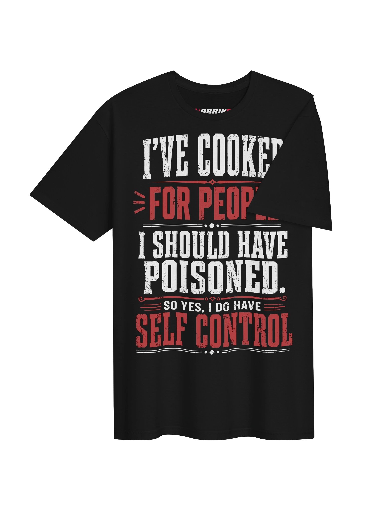 I’ve Cooked For People Funny Self Control T-Shirt product image (35)