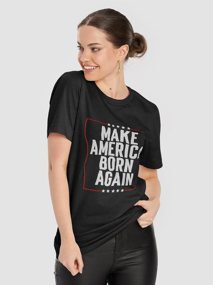 Make America Born Again America Tee product image (1)