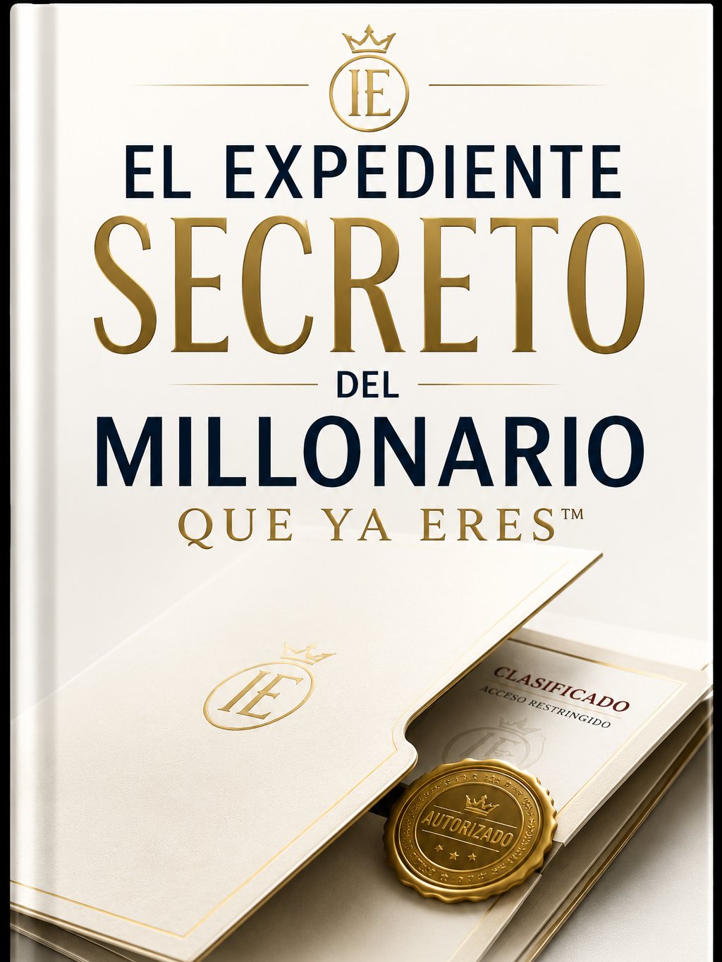 EL EXPEDIENTE SECRETO DEL MILLONARIO QUE YA ERES™ product image (1)