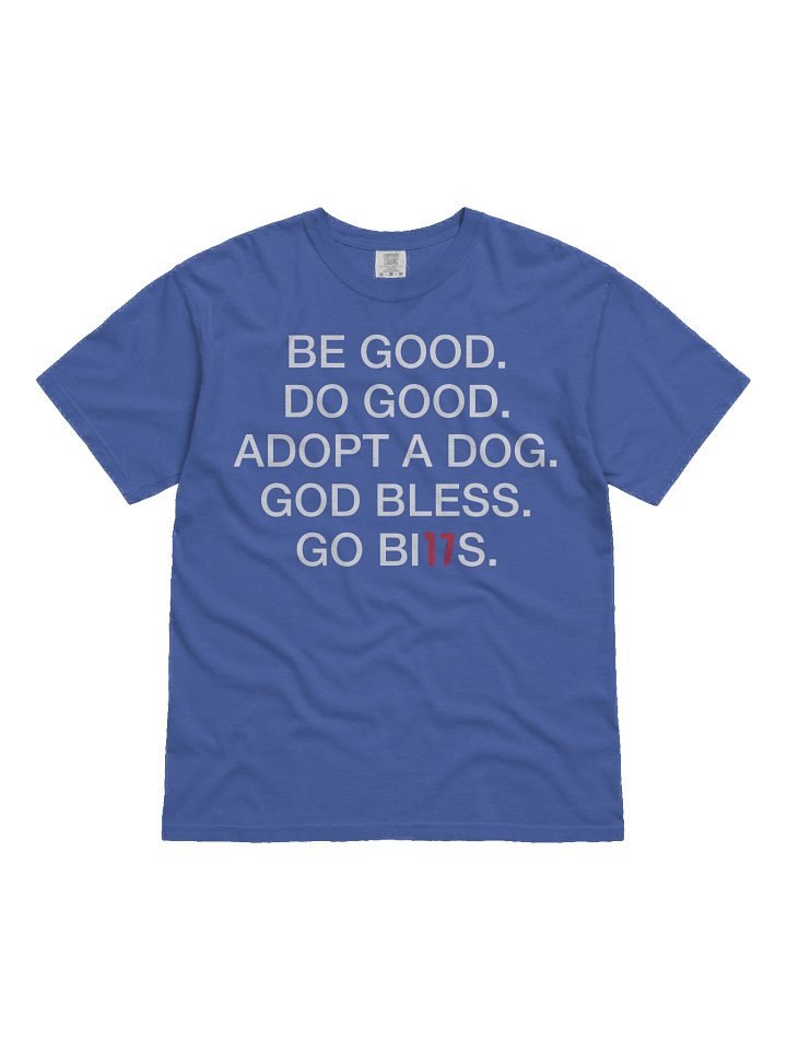 Be Good Do Good Adopt A Dog God Bless Go Bills Shirt product image (41)