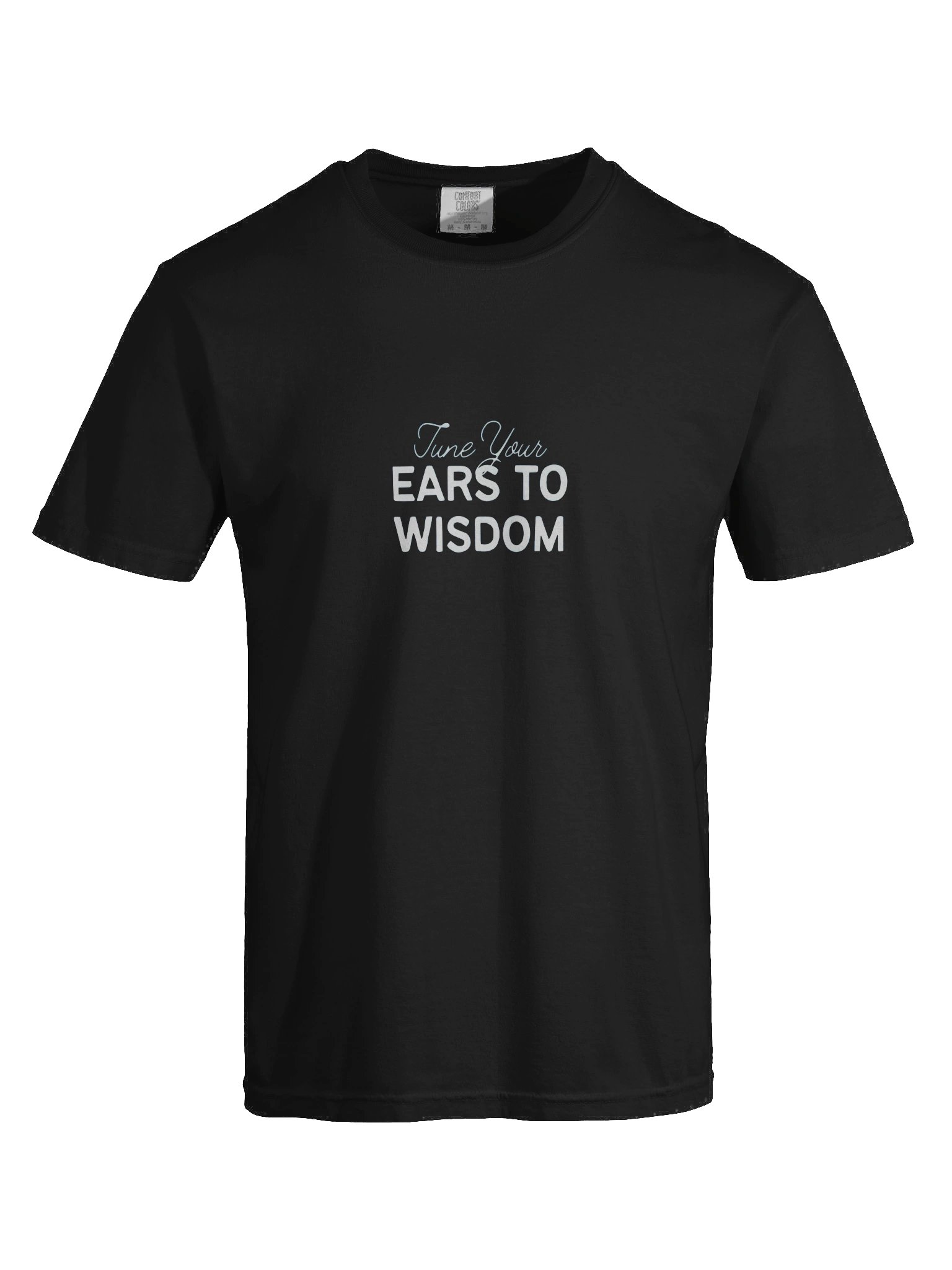Tune Your Ears (Proverbs 2:2) Tee product image (25)