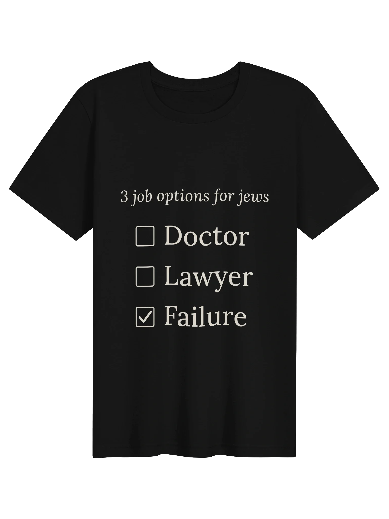 Doctor, Lawyer, Failure Tee