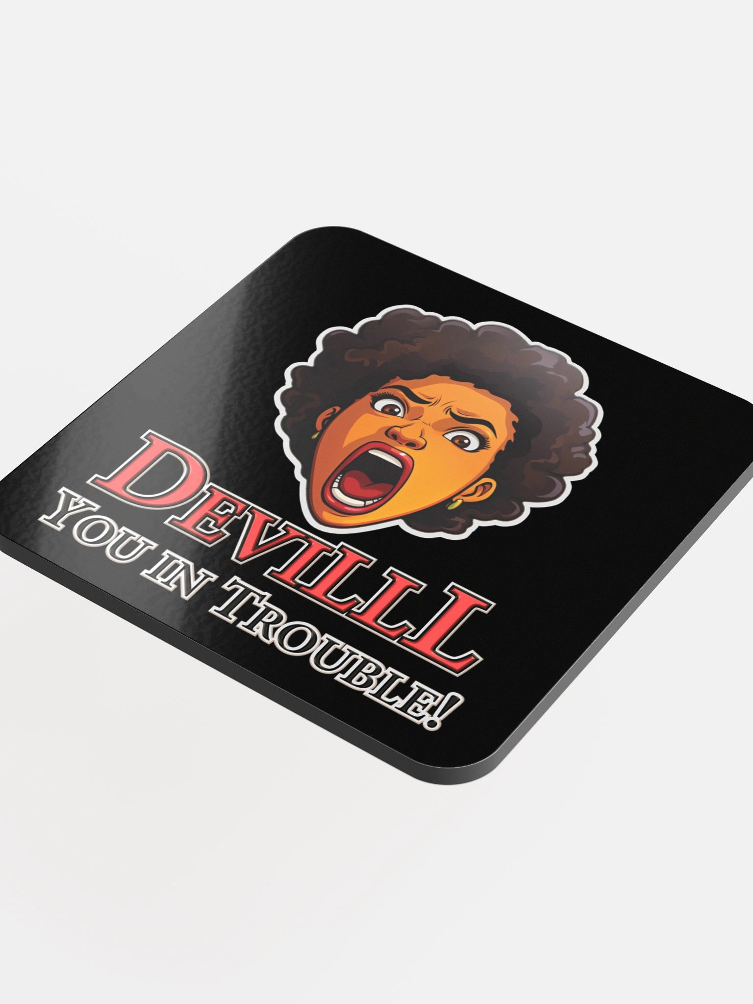 Devilll You in Trouble, Blk Coaster product image (4)