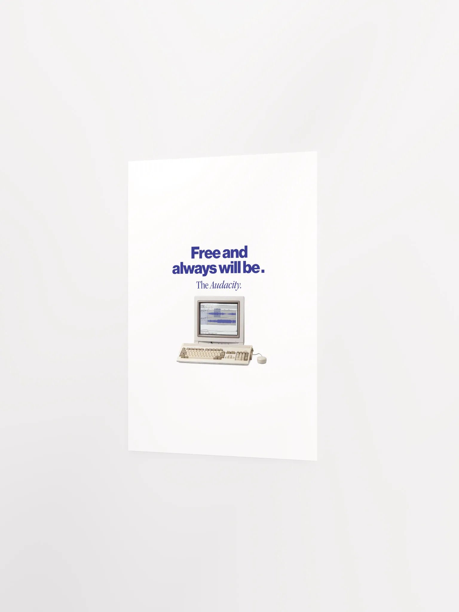 Audacity Poster "Free and always will be" product image (9)
