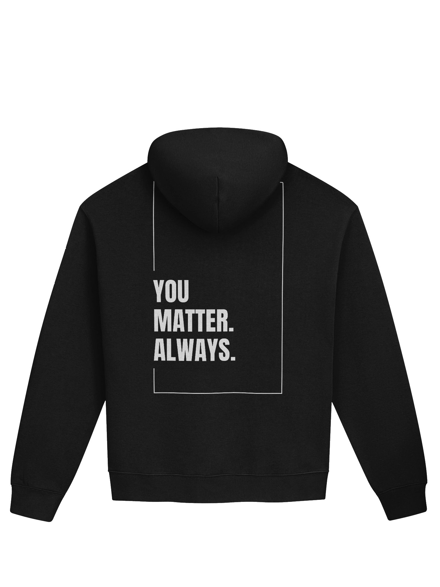 You Matter Always Hoodie Unisex product image (6)