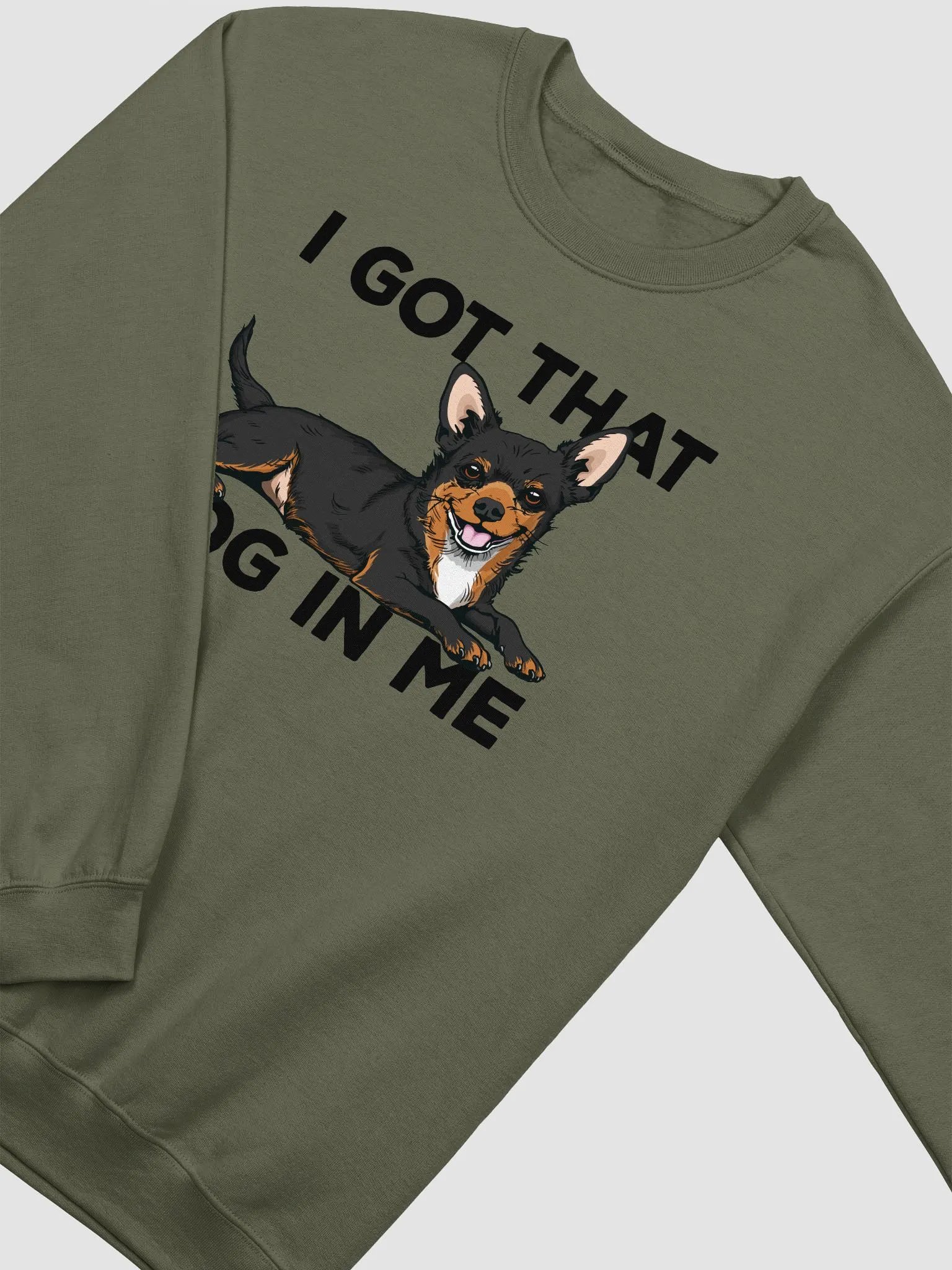 I Got That Dog in Me Sweatshirt of a Chihuahua(Tricolor) | Funny Shirt for Chihuahua Paw-rents product image (4)
