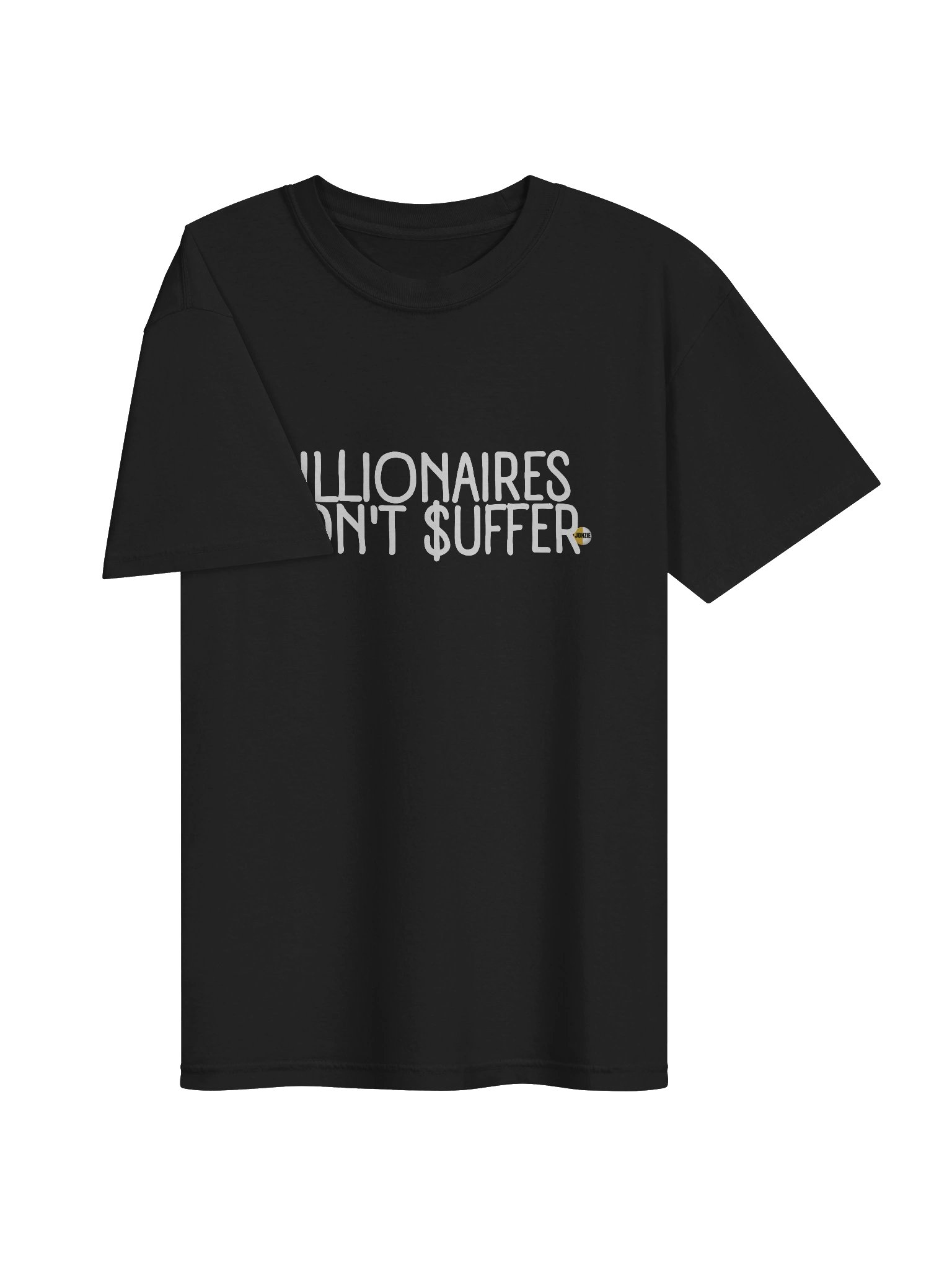 BILLIONAIRES DON'T SUFFER T-Shirt product image (9)