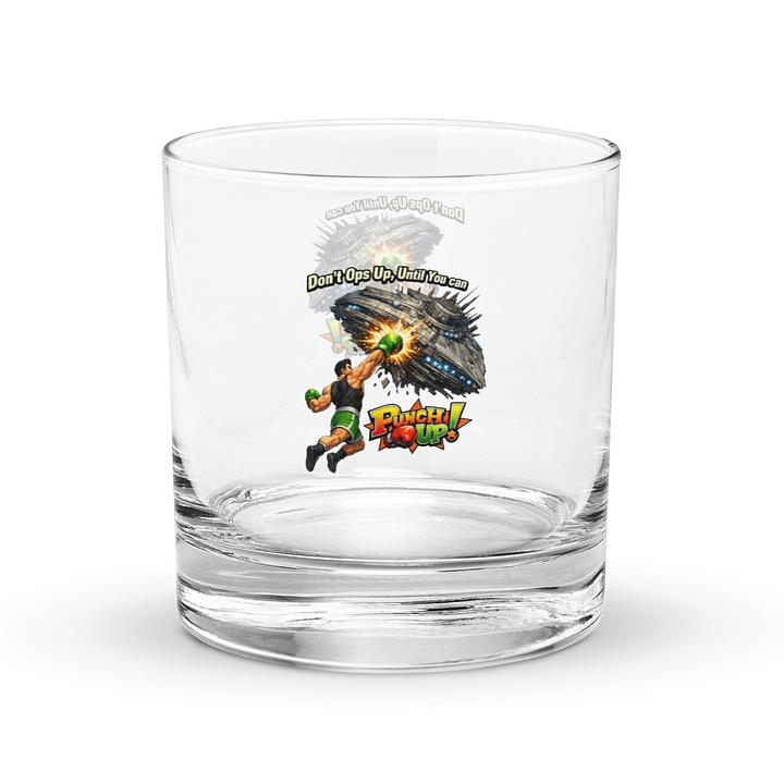 Don't Ops Up, Until You Can Punch Up!™ Rocks Glass product image (2)