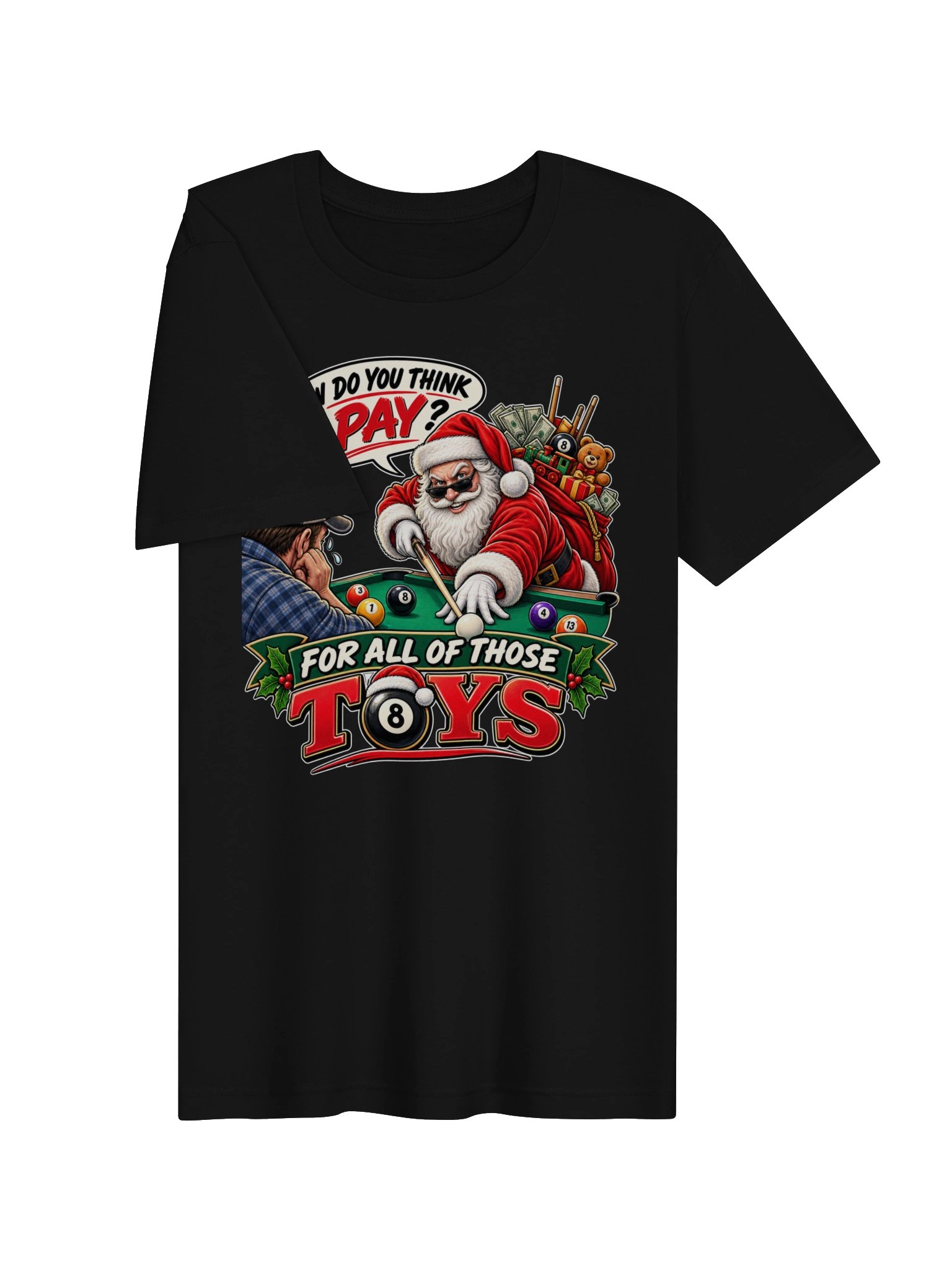 HOW DO YOU THINK I PAY FOR ALL OF THOSE TOYS? product image (9)