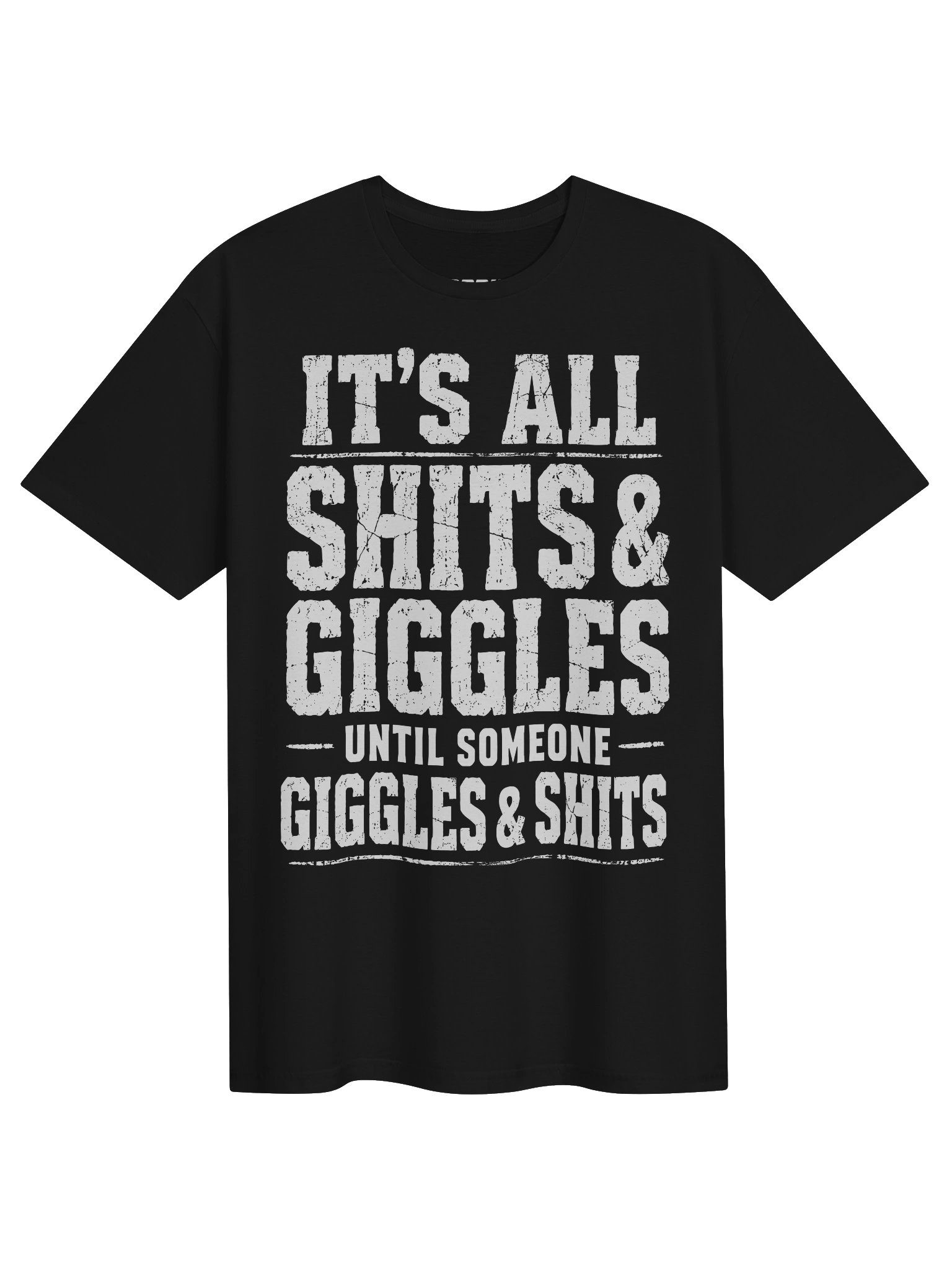 It’s All Shits And Giggles Funny T-Shirt product image (1)