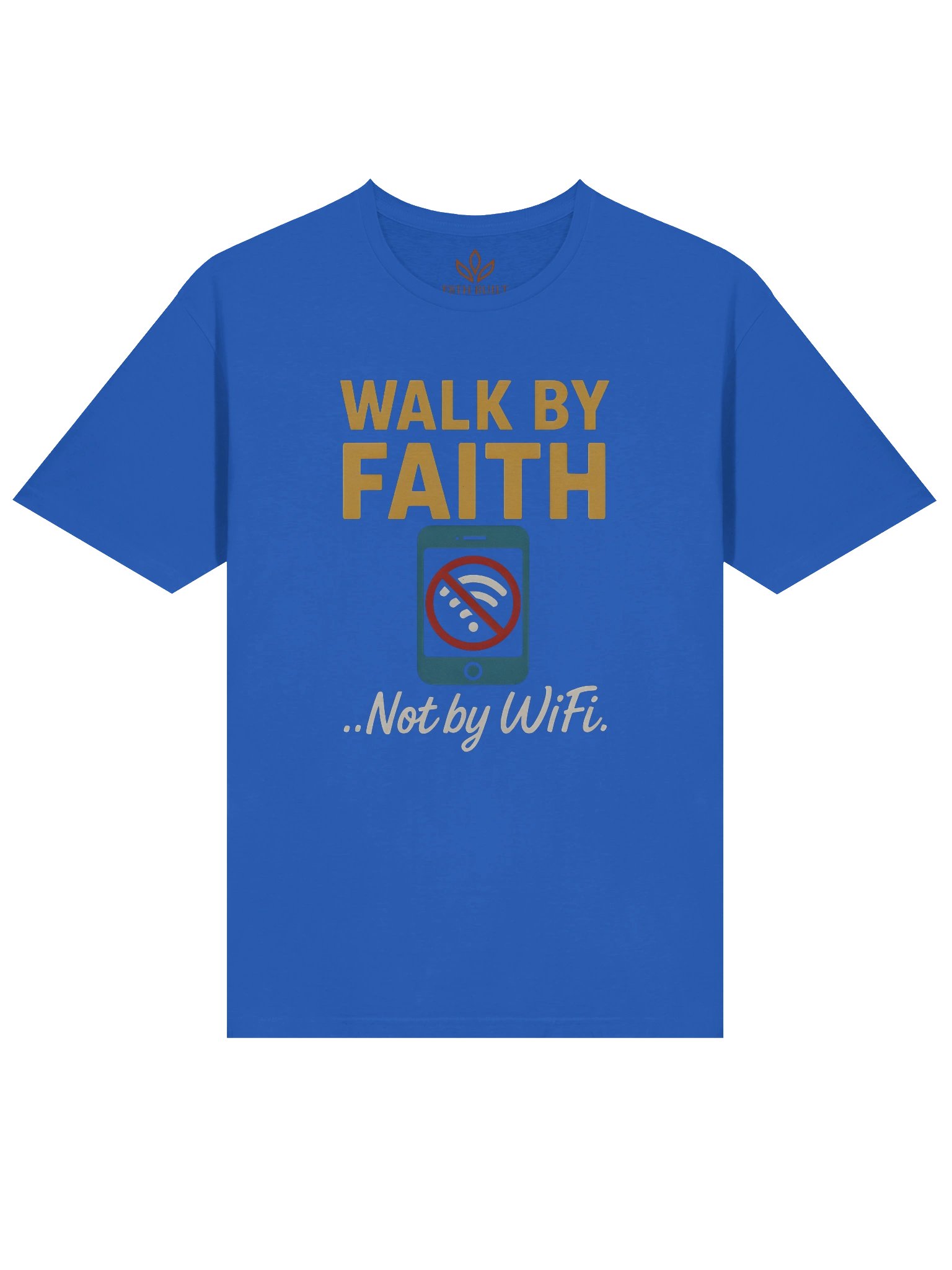 Walk By Faith not by Wifi T- Shirt product image (3)