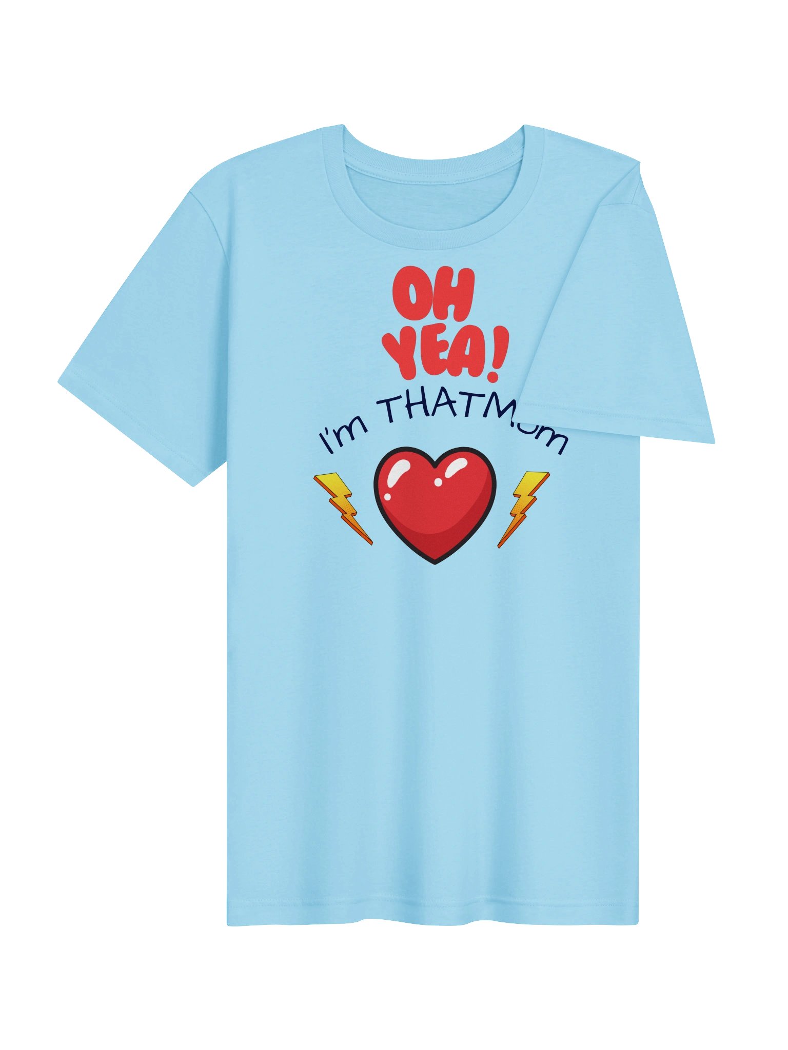 OH YEA! I’m THAT Mom Heart Tee product image (6)