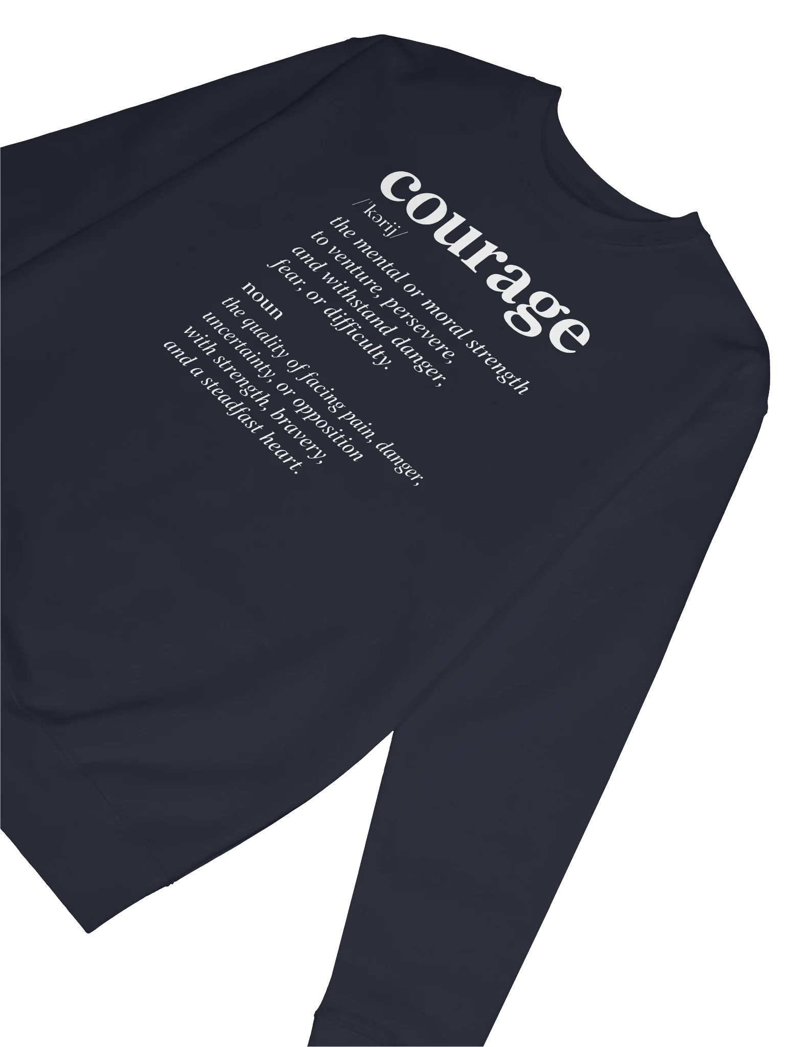 COURAGE Graphic Sweatshirt | Strength, Bravery And Perseverance. Inspirational Streetwear product image (76)