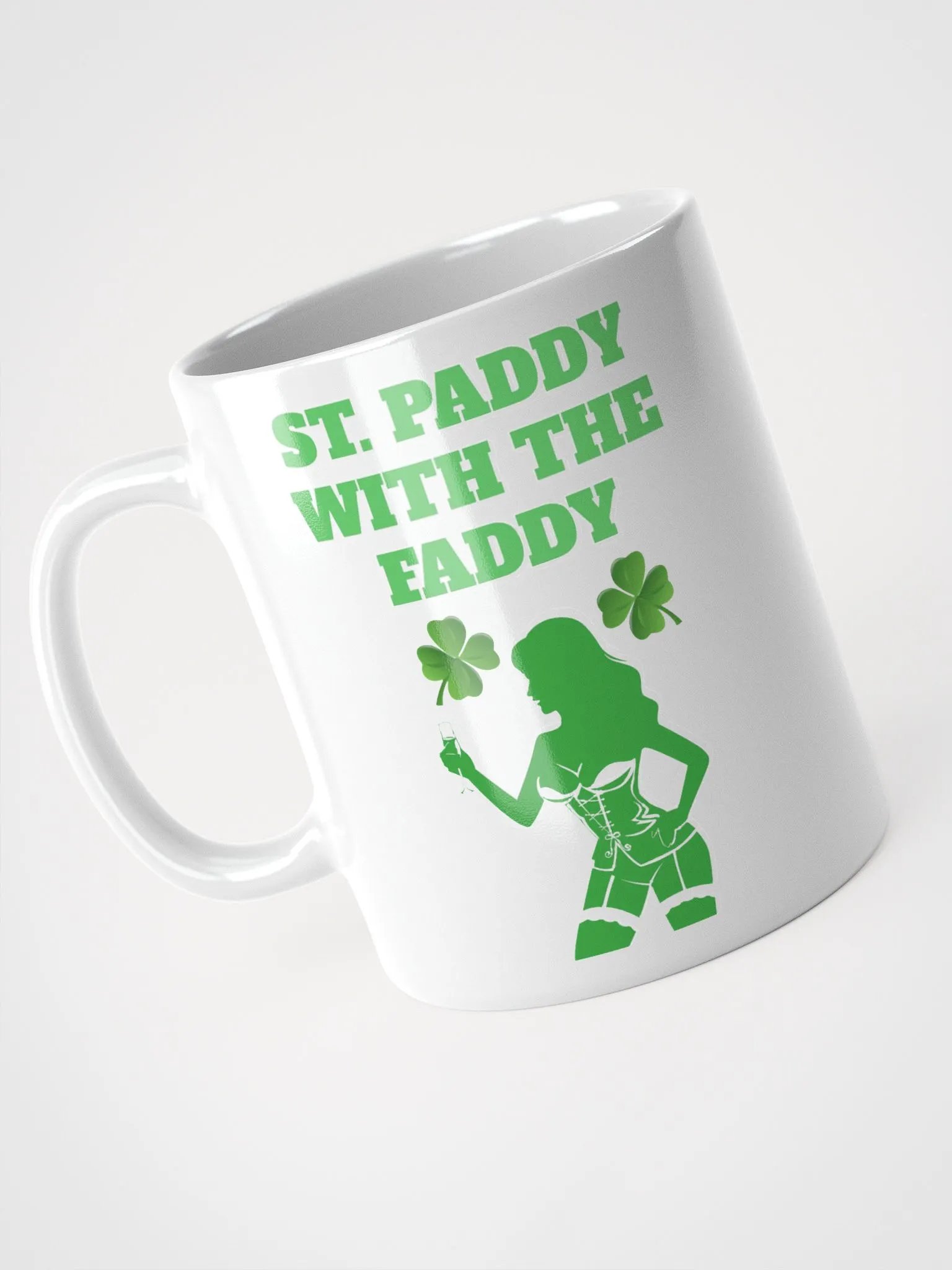St. Paddy With The Faddy St. Patrick's Day White Mug product image (15)