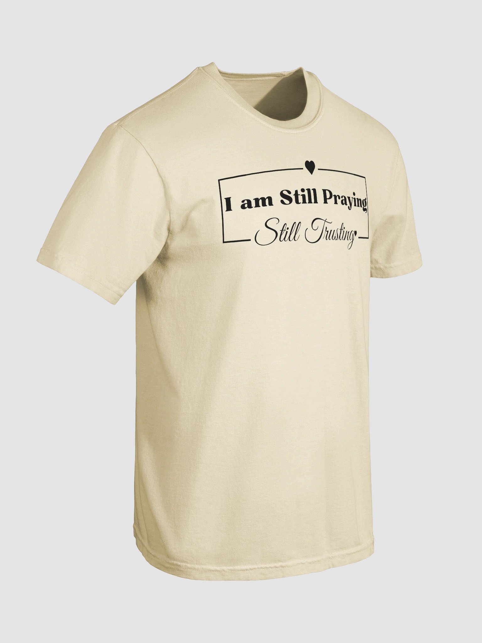 I am Still Praying, Still Trusting Comfort Colors T-shirt product image (32)
