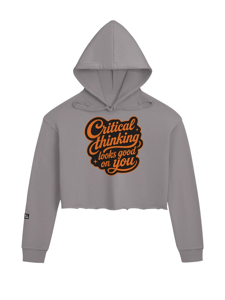 Critical Thinking Looks Good On You - Fleece Crop Hoodie product image (9)