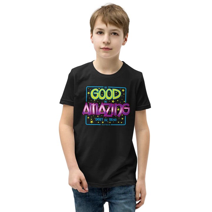 Be Good. Be Amazing - Youth T-Shirt product image (1)