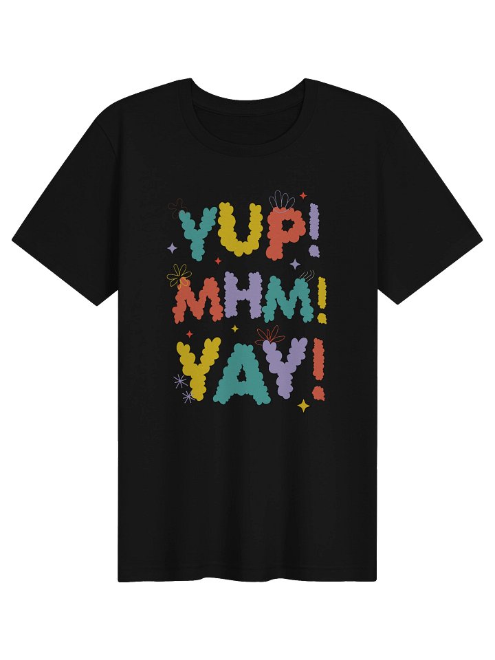 YUP MHM YAY! Unisex Soft T-Shirt product image (1)