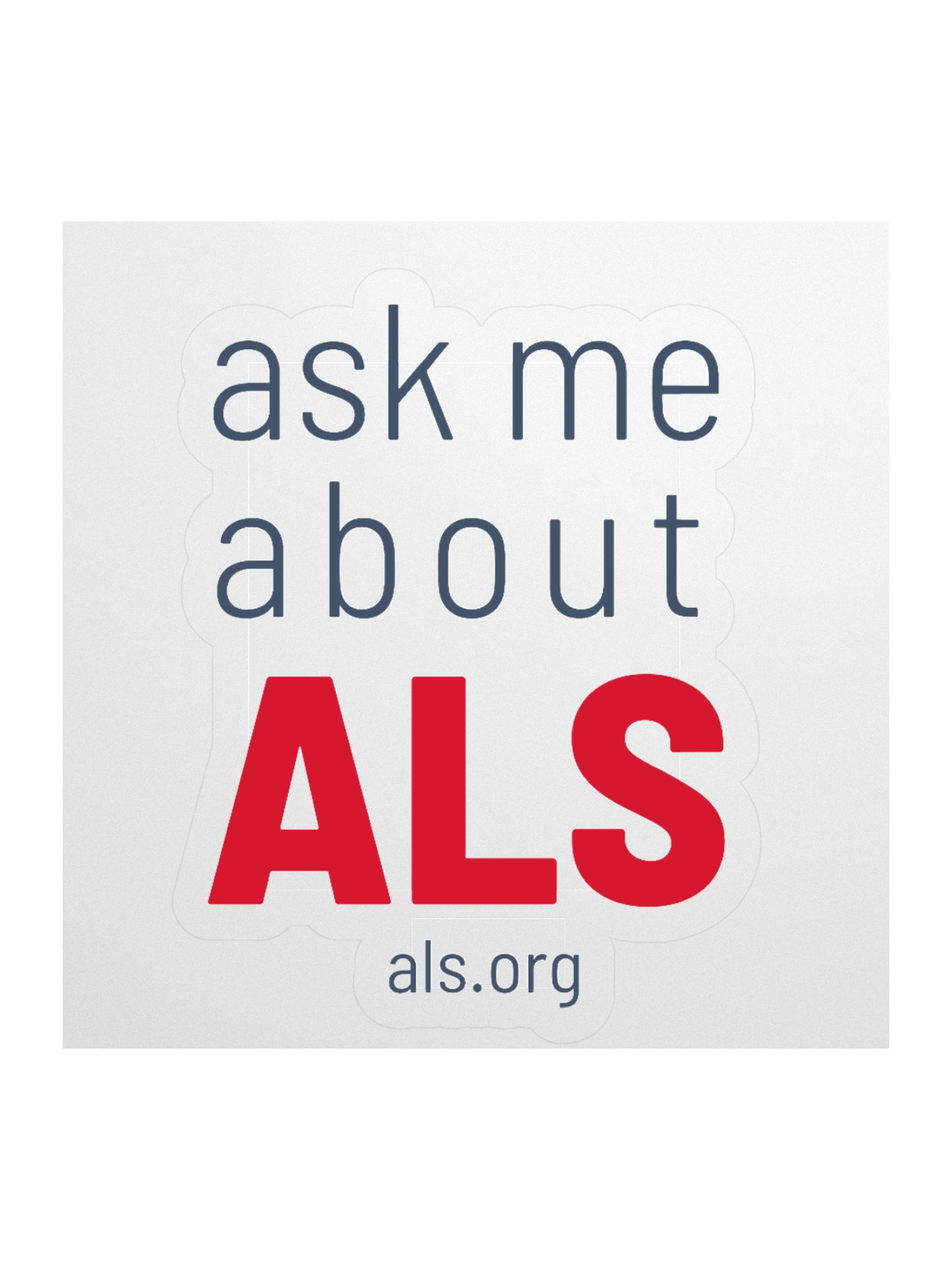 Ask Me About ALS Sticker product image (1)