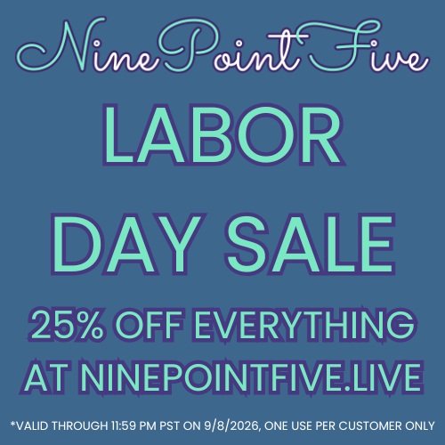 LABOR DAY SALE!!!

25% OFF EVERYTHING AT NINEPOINTFIVE.LIVE

*VALID THROUGH 11:59 PM PST ON 9/8/2026, ONE USE PER CUSTOMER ONLY