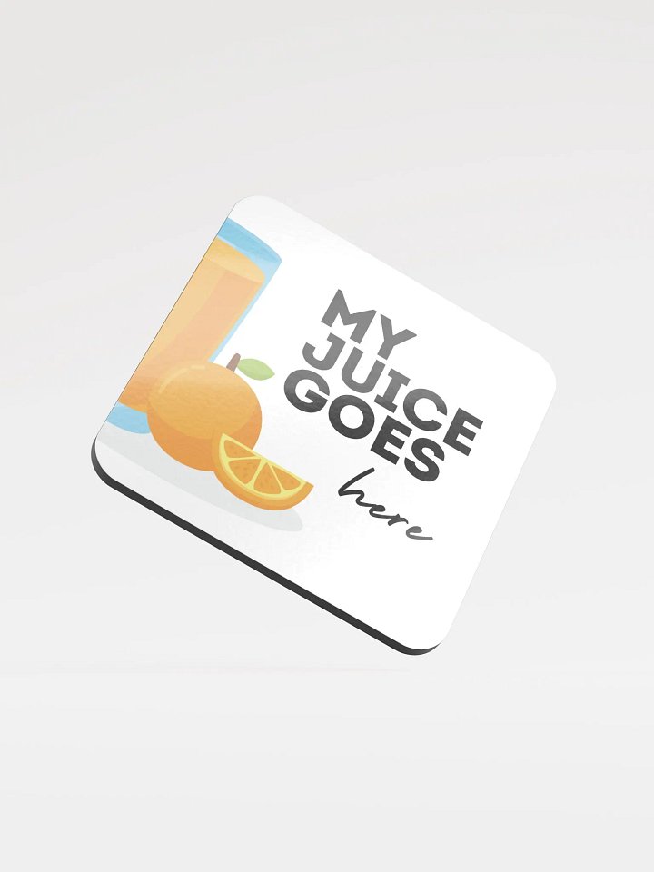 My Juice Goes Here Coaster Set product image (1)