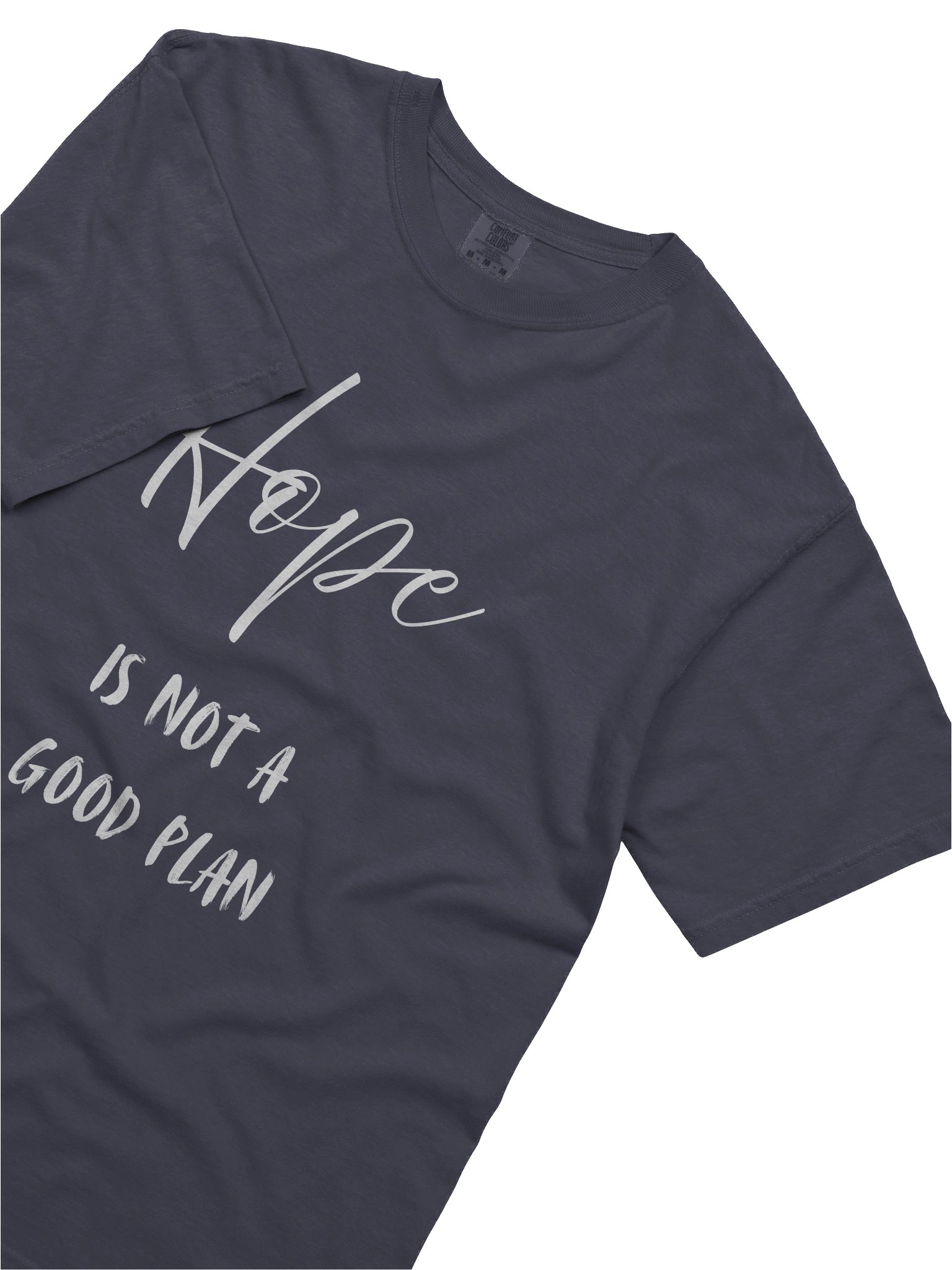 Hope Is Not A Good Plan T-Shirt product image (5)