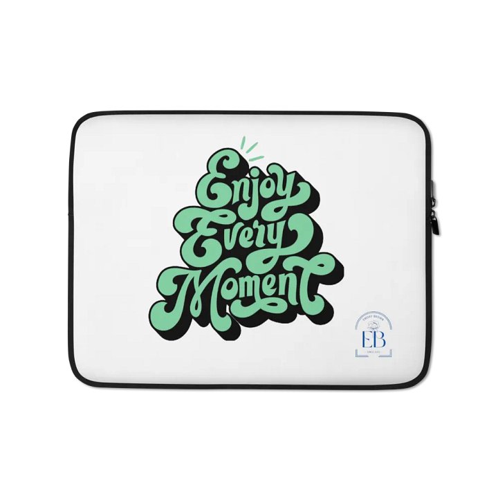 Enjoy Every Moment: Laptop Case product image (1)