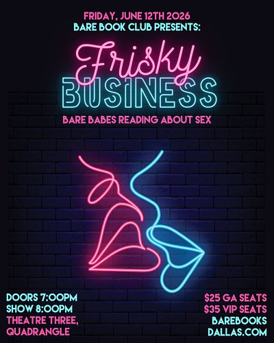 Your favorite live nude literary salon is back with an all new show Bare Book Club presents: FRISKY BUSINESS! Join us for a u...