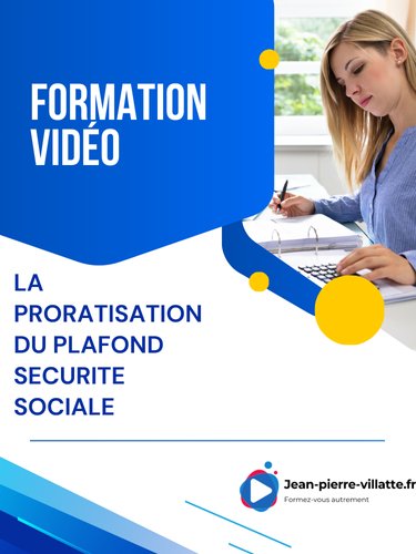 Formation vidéo la proratisation du plafond sécurité sociale product image (1)