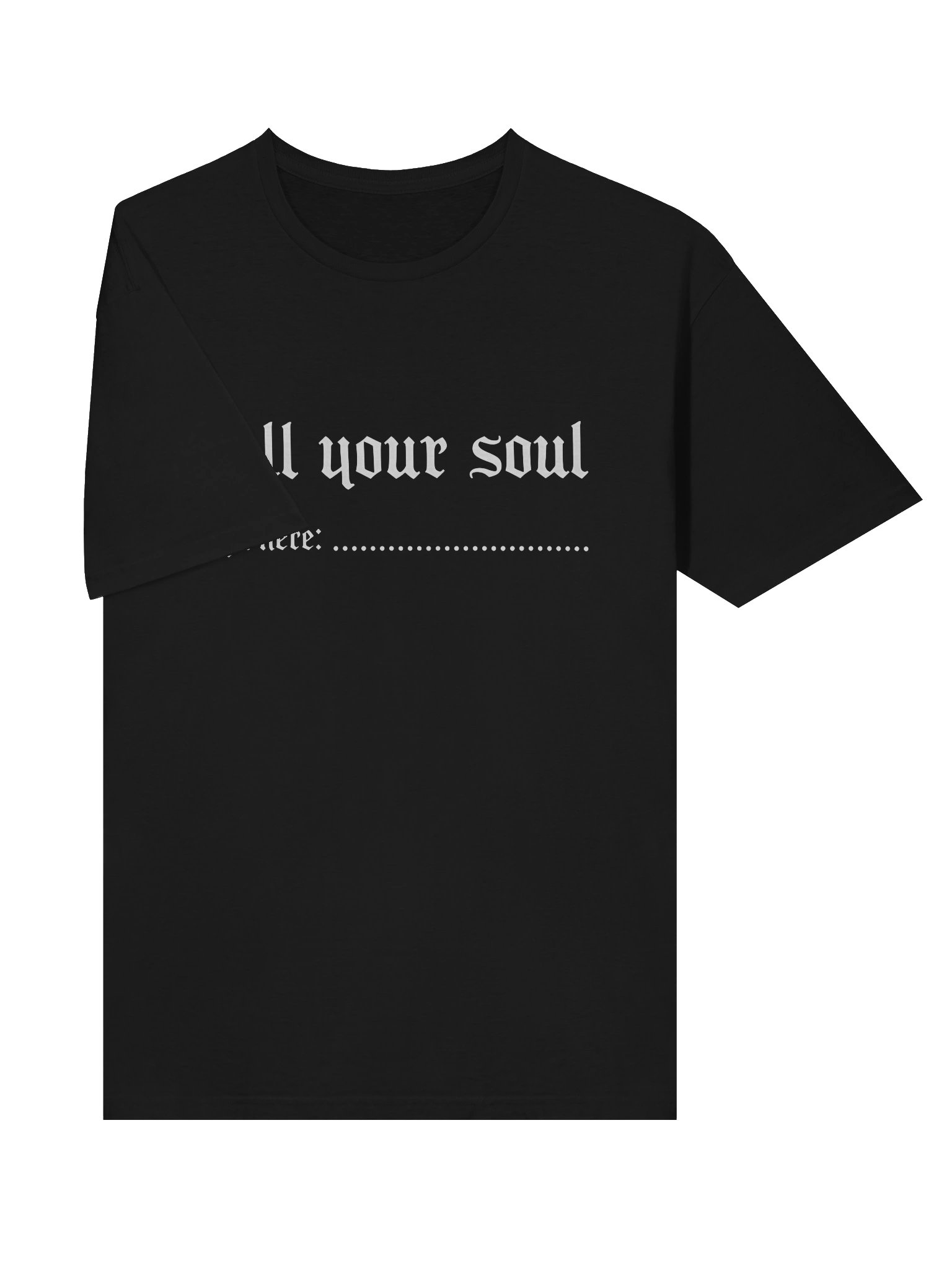 Sell Your Soul Sign Here shirt product image (3)