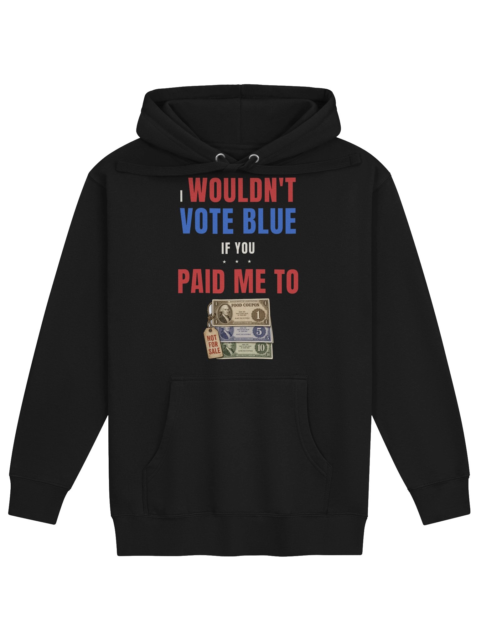 The Paid Me To Hoodie (Food Coupons) product image (1)