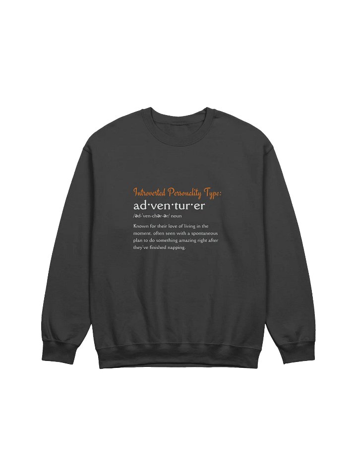 Adventurer Introverted Personality Type Sweatshirt product image (1)