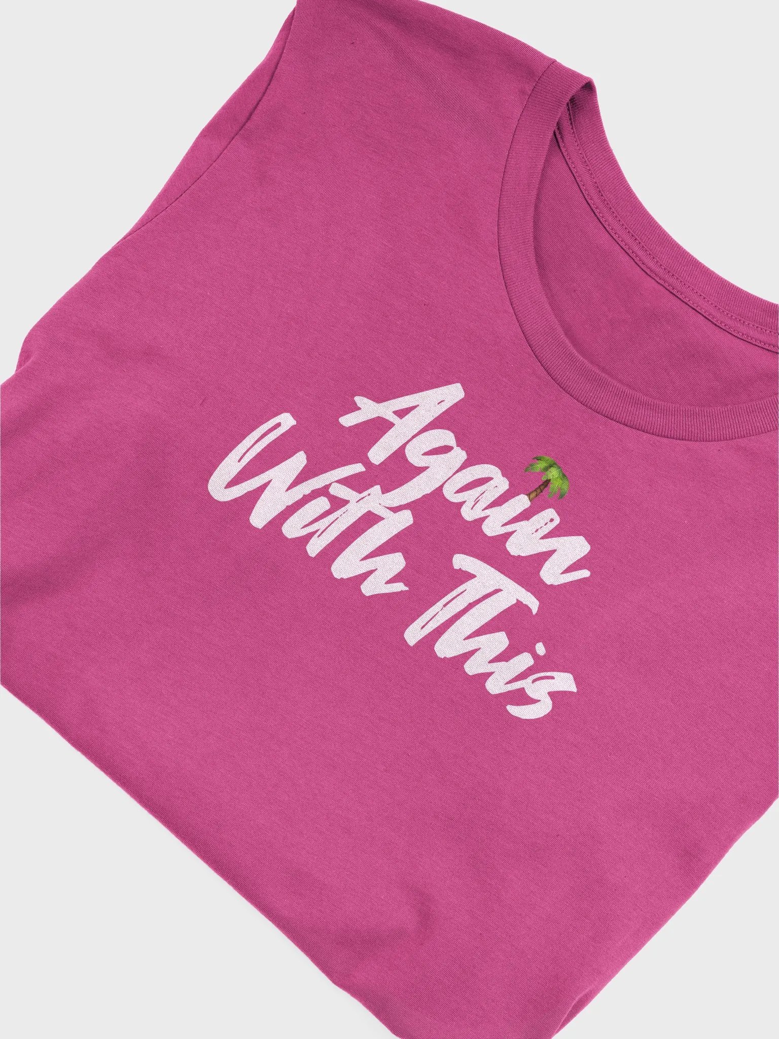 Again With This / Unisex product image (6)