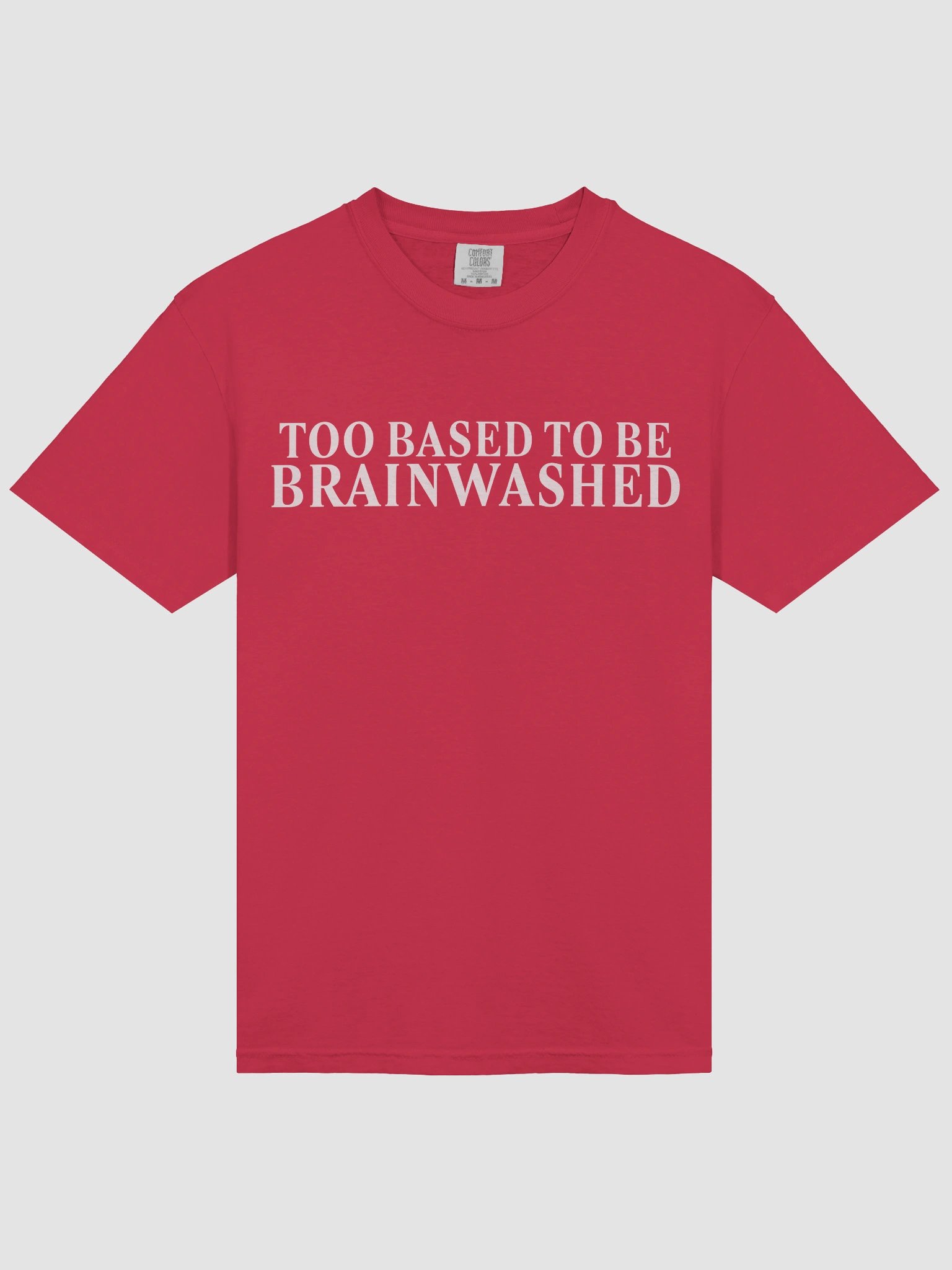 Too Based To Be Brainwashed product image (5)