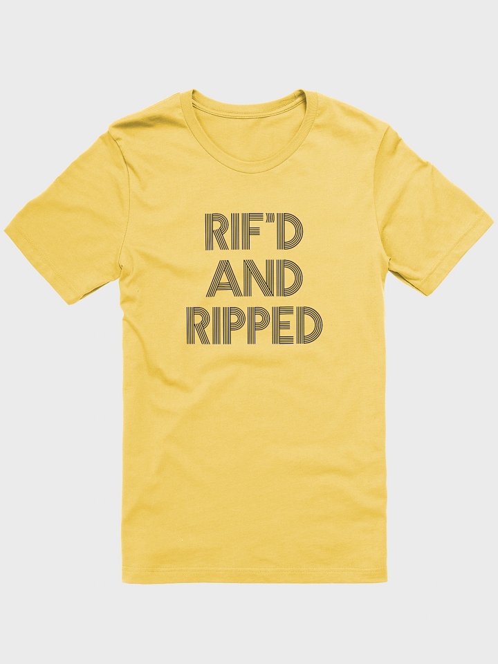 RIF'D and Ripped Unisex T-Shirt product image (2)