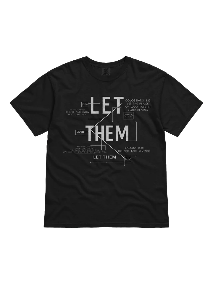 Let Them T-Shirt white writing on black shirt product image (1)