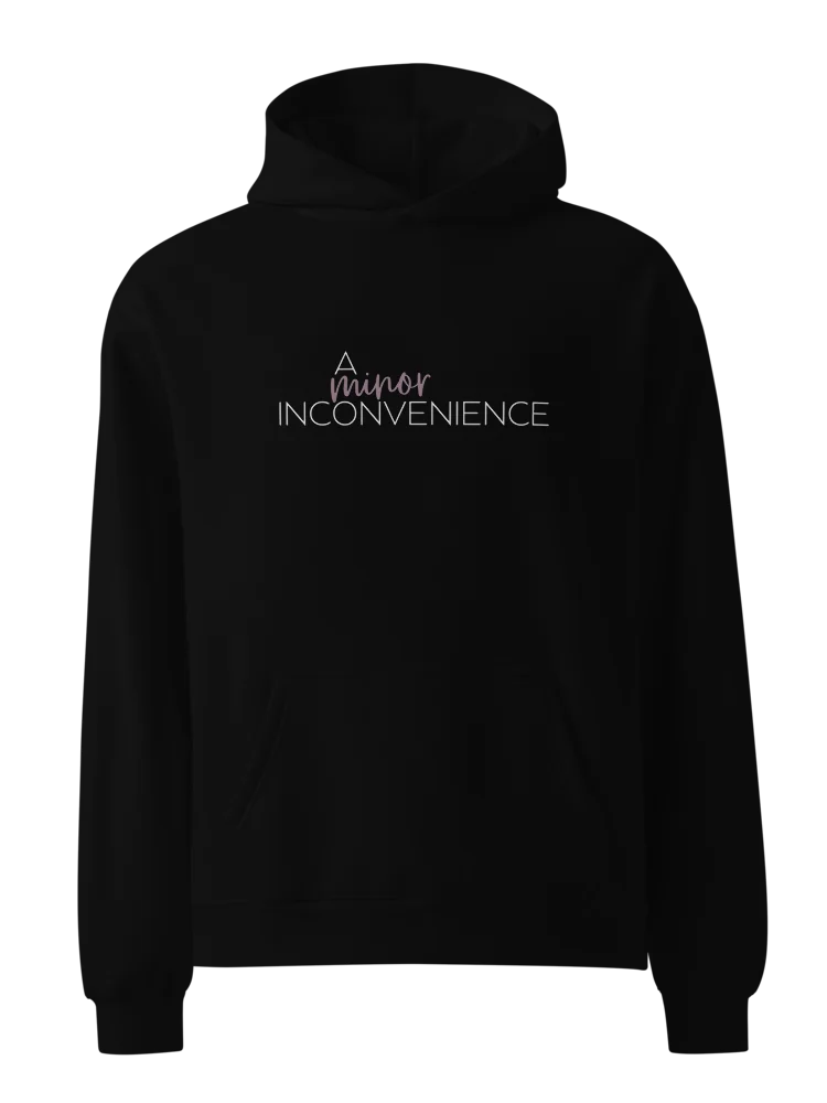 A Minor Inconvenience Premium Hoodie product image (1)