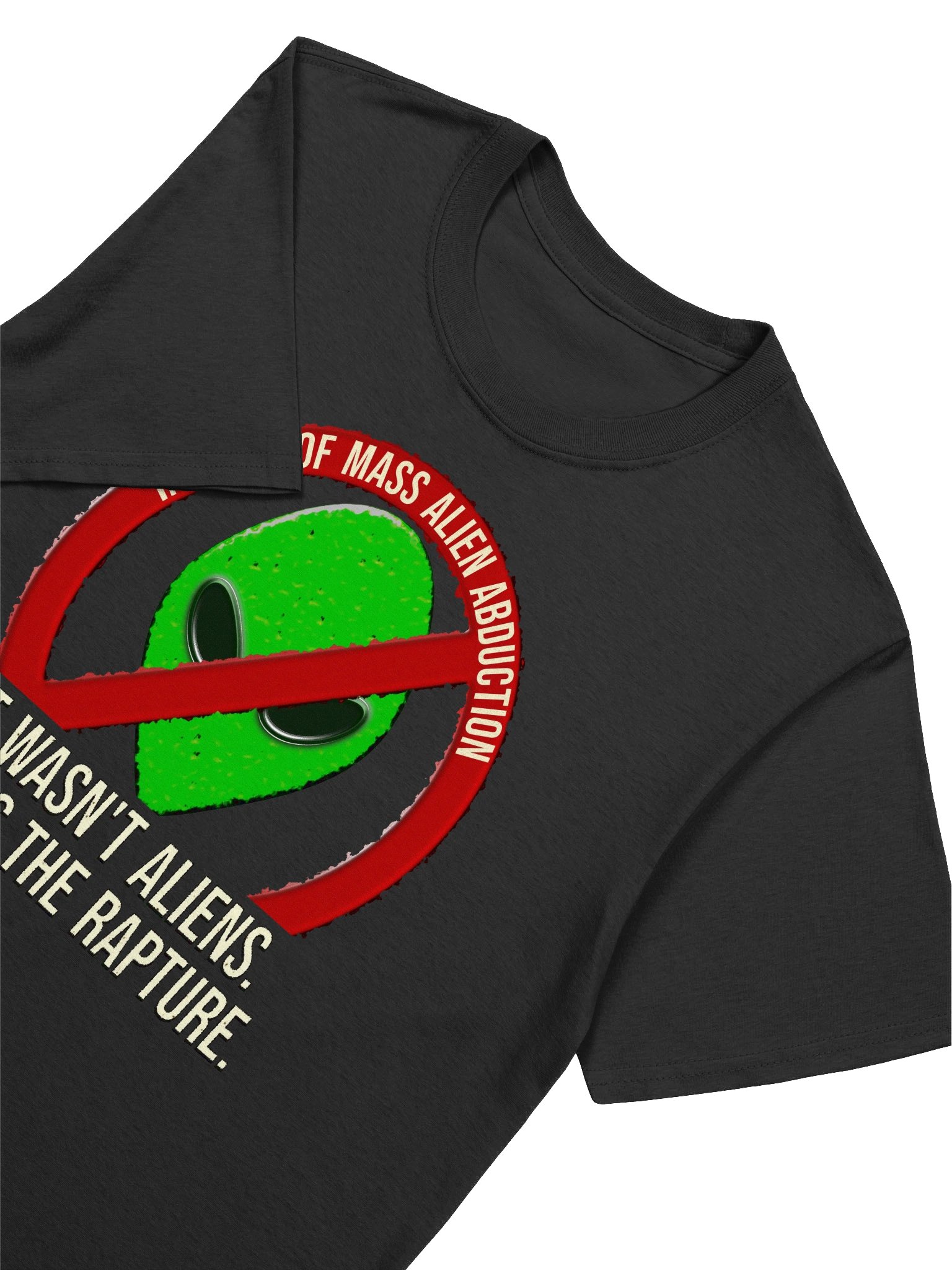 It Wasn't Aliens, It Was The Rapture T-Shirt product image (3)