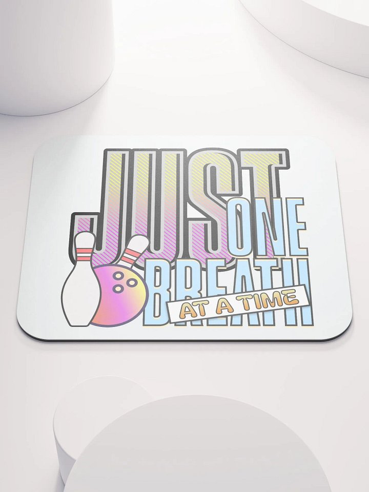 Just One Breath At A Time Bowling Zen Mouse Pad product image (1)