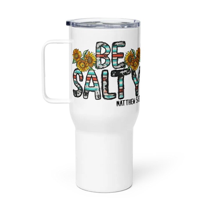 Be Salty - Travel Mug w/ Handle product image (1)