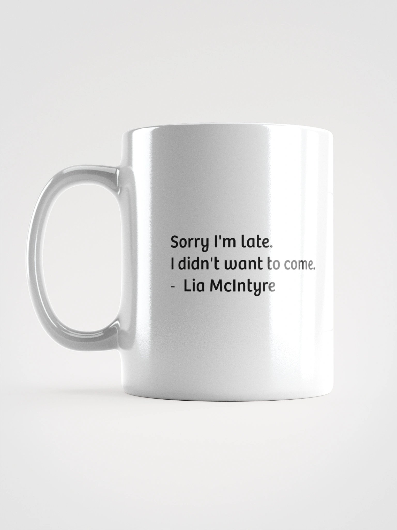 White Ceramic Coffee Cup - Lia's Slogan product image (6)