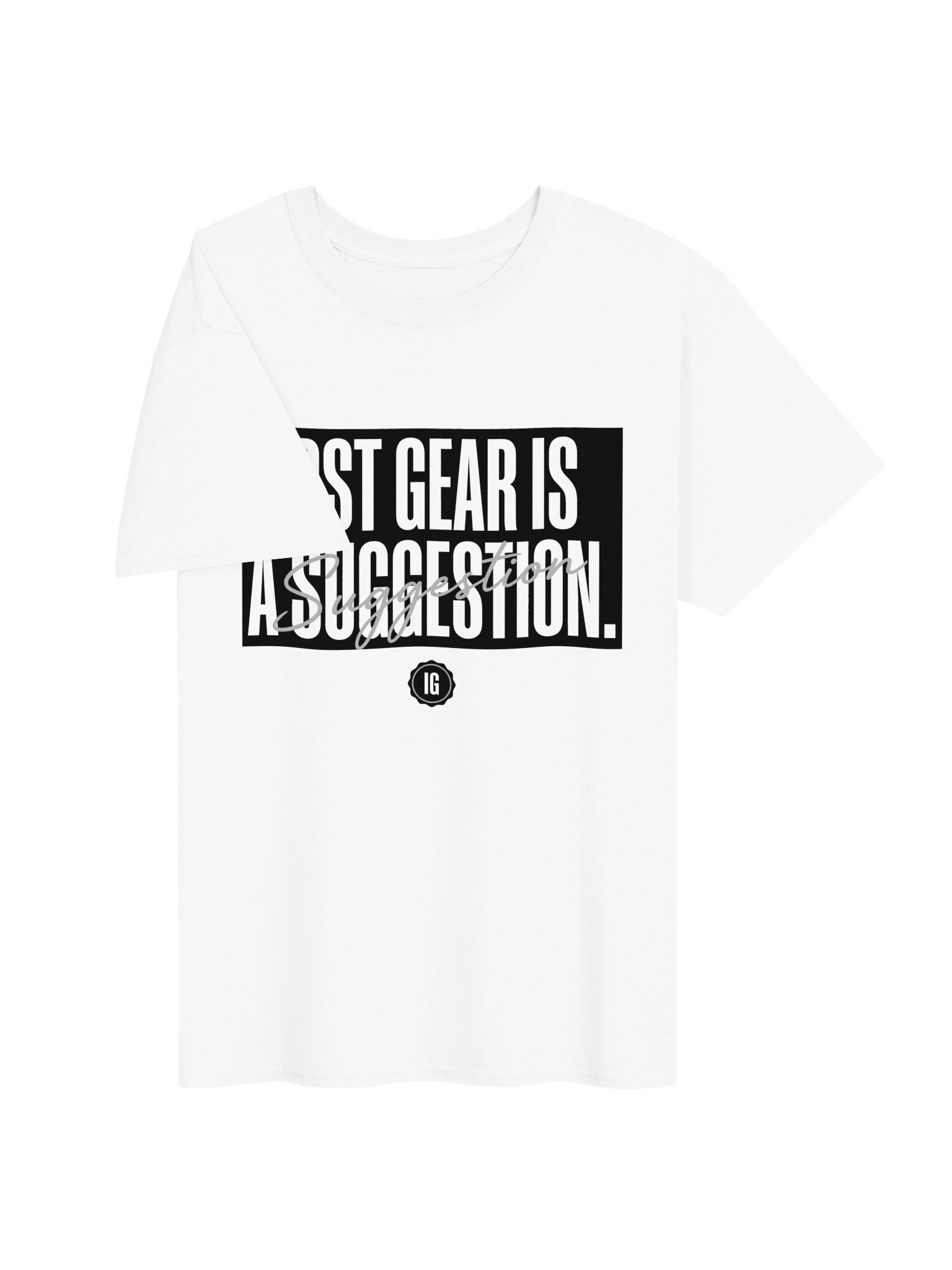 First Gear Is a Suggestion Tee product image (8)