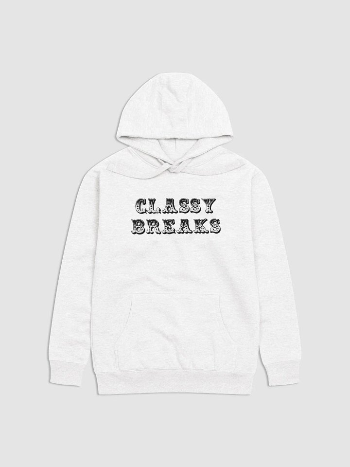 Classy Breaks White Hoodie! product image (1)