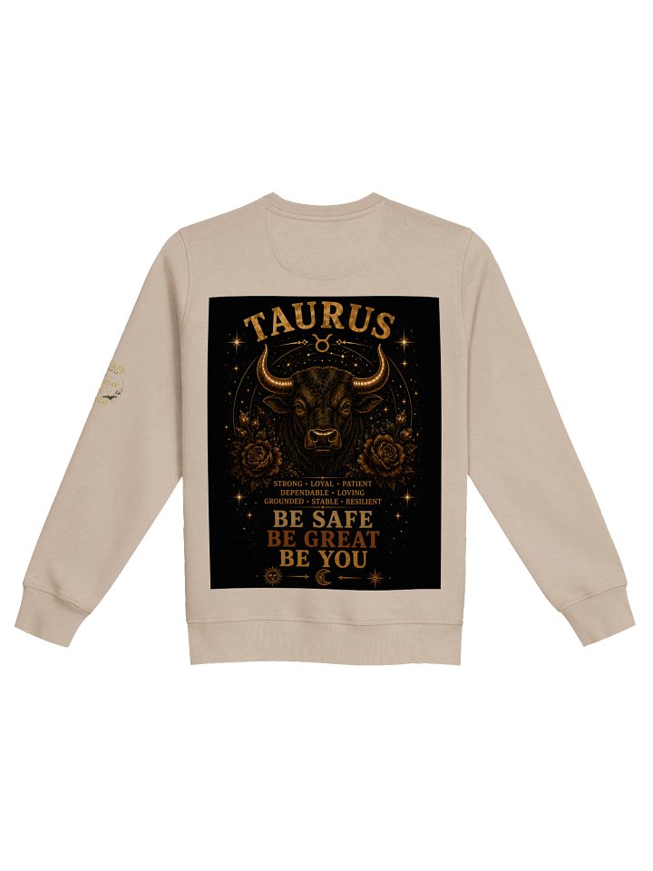 Taurus For the grounded souls. Strong. Loyal. Patient. Taurus stands firm through every season and builds a life worth admiring. 🌿 Be Safe. Be Great. Be You. product image (4)